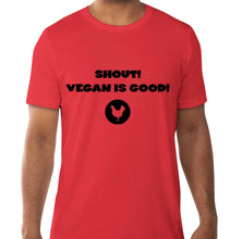 Load image into Gallery viewer, Shout Vegan Good Men T-Shirts
